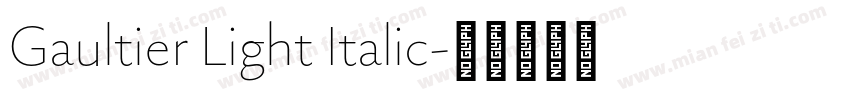 Gaultier Light Italic字体转换